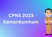CPNS 2023 Kemenkumham Segera dibuka ? Cek Persyaratannya